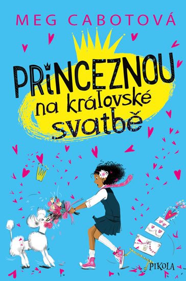 PRINCEZNOU NA KRÁLOVSKÉ SVATBĚ