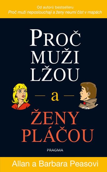 PROČ MUŽI LŽOU A ŽENY PLÁČOU