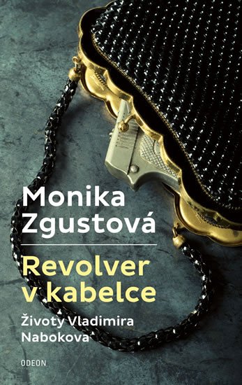 REVOLVER V KABELCE - ŽIVOTY VLADIMIRA NABOKOVA