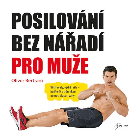 POSILOVÁNÍ BEZ NÁŘADÍ PRO MUŽE