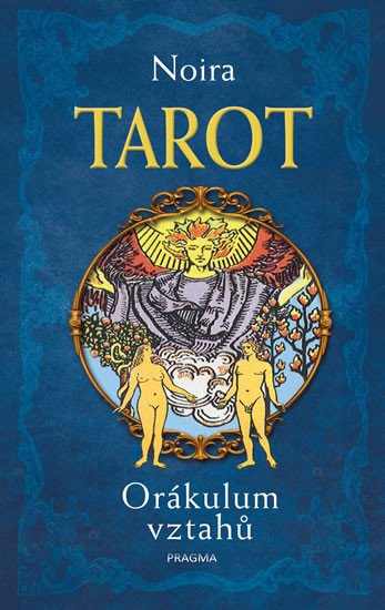 TAROT - ORÁKULUM VZTAHŮ