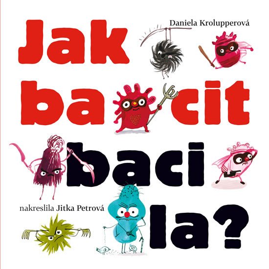 JAK BACIT BACILA?