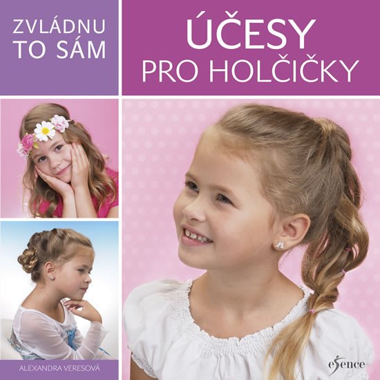 ZVLÁDNU TO SÁM - ÚČESY PRO HOLČIČKY