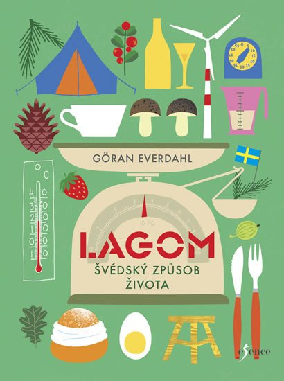 LAGOM - ŠVÉDSKÝ ZPŮSOB ŽIVOTA