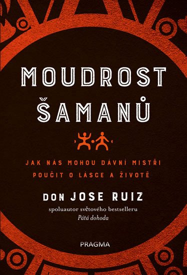 MOUDROST ŠAMANŮ