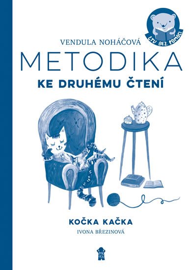 METODIKA KE DRUHÉMU ČTENÍ - KOČKA KAČKA