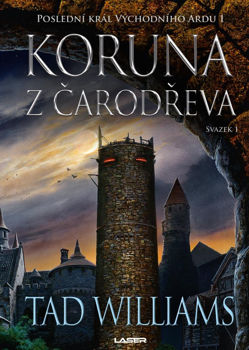 KORUNA Z ČARODŘEVA 1 POSLEDNÍ KRÁL VÝCHODNÍHO ARDU