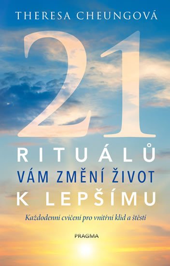 21 RITUÁLŮ VÁM ZMĚNÍ  ŽIVOT K LEPŠÍMU