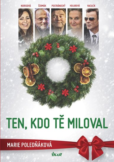 TEN, KDO TĚ MILOVAL (2. VYDÁNÍ)