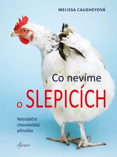 CO NEVÍME O SLEPICÍCH