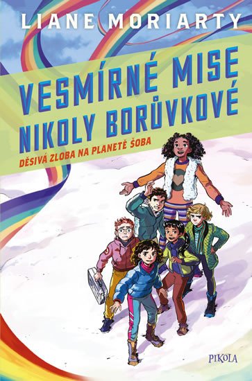 VESMÍRNÉ MISE NIKOLY BORŮVKOVÉ - DĚSIVÁ ZLOBA NA PLANETĚ