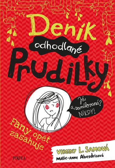 DENÍK ODHODLANÉ PRUDILKY