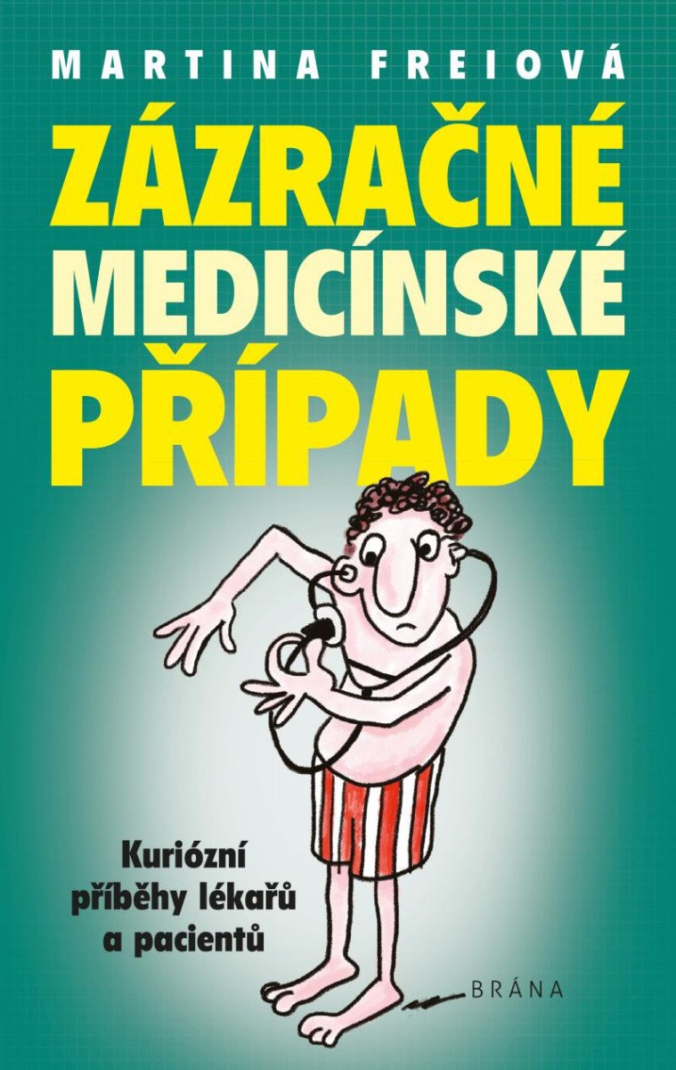 ZÁZRAČNÉ MEDICÍNSKÉ PŘÍPADY