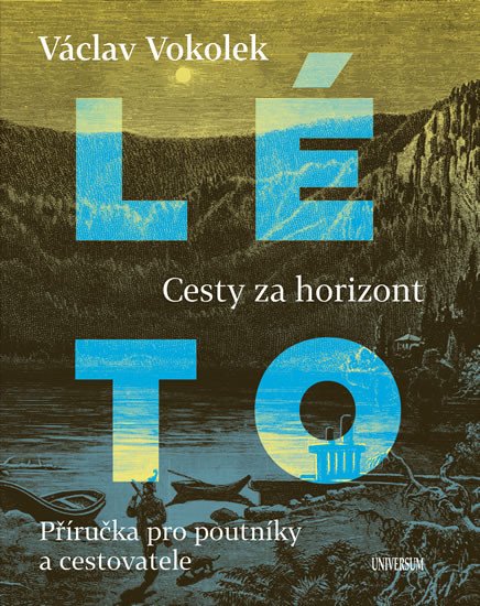 LÉTO - CESTY ZA HORIZONT