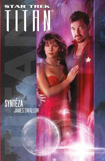 STAR TREK: TITAN - SYNTÉZA