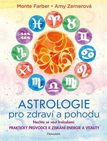 ASTROLOGIE PRO ZDRAVÍ A POHODU