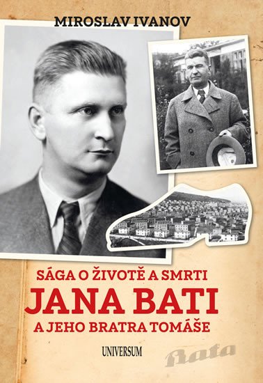 SÁGA O ŽIVOTĚ JANA BATI A JEHO BRATRA TOMÁŠE