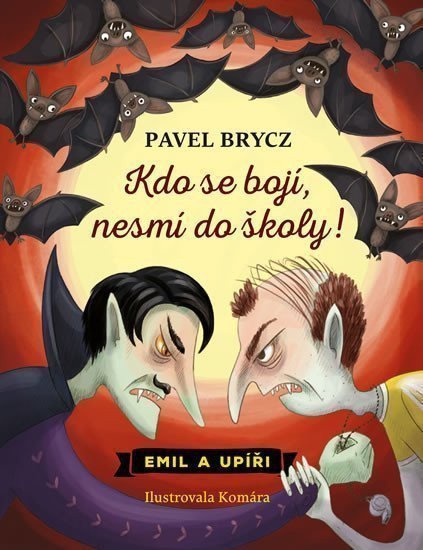 EMIL A UPÍŘI 03 KDO SE BOJÍ, NESMÍ DO ŠKOLY!