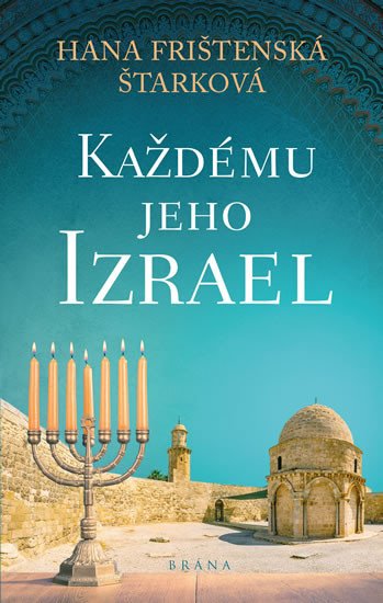 KAŽDÉMU JEHO IZRAEL