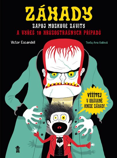 ZÁHADY - ZAPOJ MOZKOVÉ ZÁVITY A VYŘEŠ 10 HRŮZOSTRAŠNÝCH PŘ.