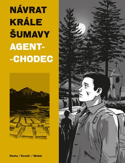 NÁVRAT KRÁLE ŠUMAVY AGENT CHODEC KOMIKS