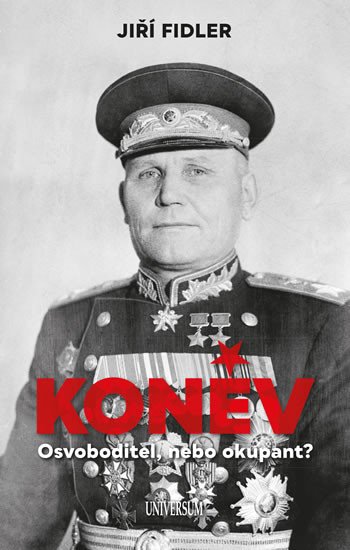 KONĚV OSVOBODITEL, NEBO OKUPANT?