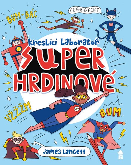 SUPERHRDINOVÉ KRESLICÍ LABORATOŘ