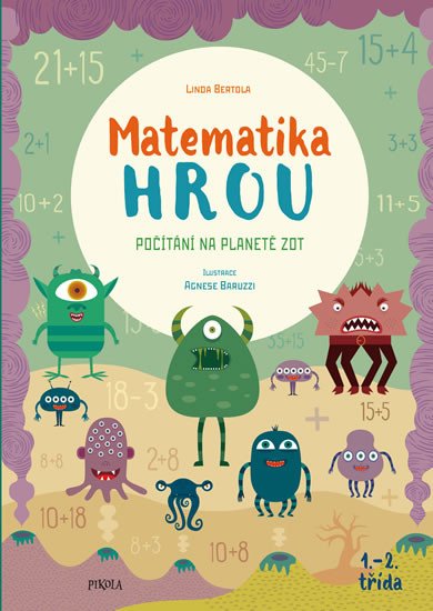 MATEMATIKA HROU POČÍTÁNÍ NA PLANETĚ ZOT 1.-2. TŘÍDA