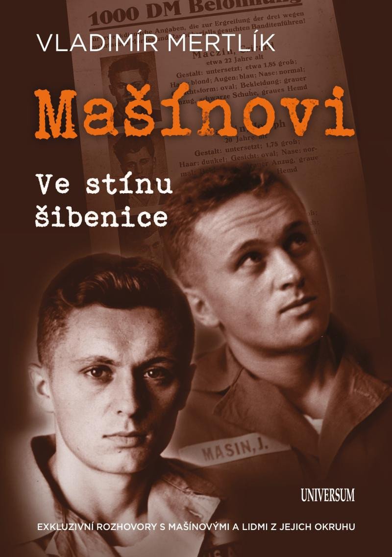 MAŠÍNOVI VE STÍNU ŠIBENICE