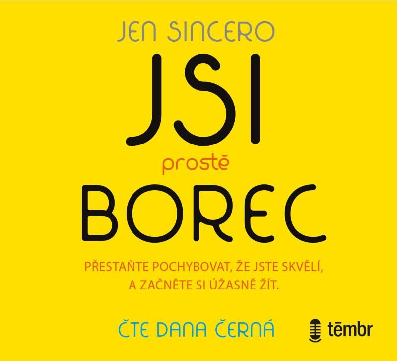 JSI PROSTĚ BOREC CD (AUDIOKNIHA)