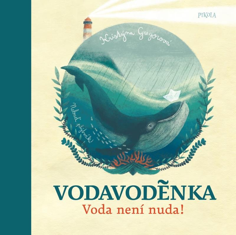 VODAVODĚNKA - VODA NENÍ NUDA!