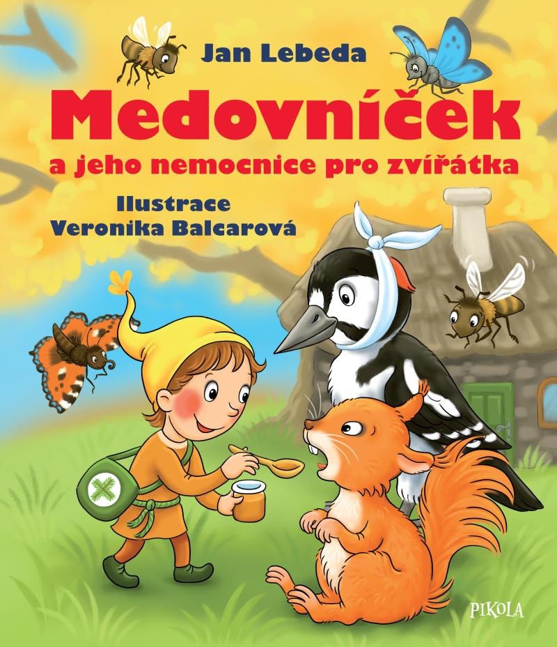 MEDOVNÍČEK A JEHO NEMOCNICE PRO ZVÍŘÁTKA