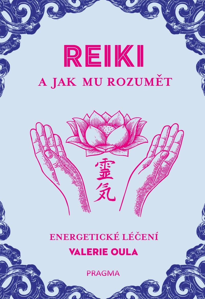 REIKI A JAK MU ROZUMĚT