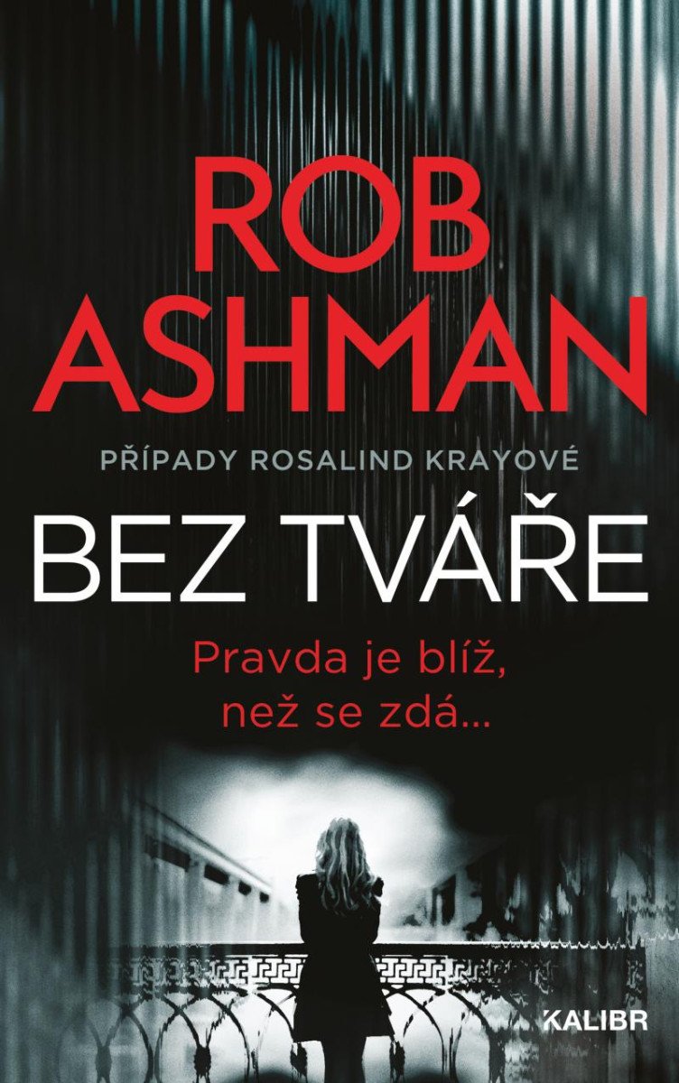 BEZ TVÁŘE (PŘÍPADY ROSALIND KRAYOVÉ 1)