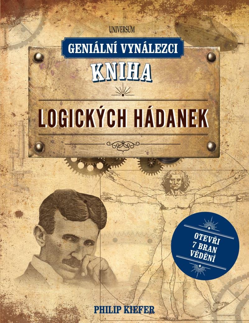 GENIÁLNÍ VYNÁLEZCI: KNIHA LOGICKÝCH HÁDANEK