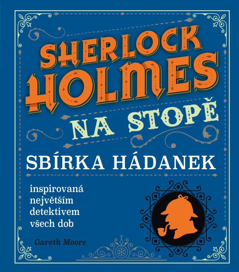 SHERLOCK HOLMES NA STOPĚ - SBÍRKA HÁDANEK