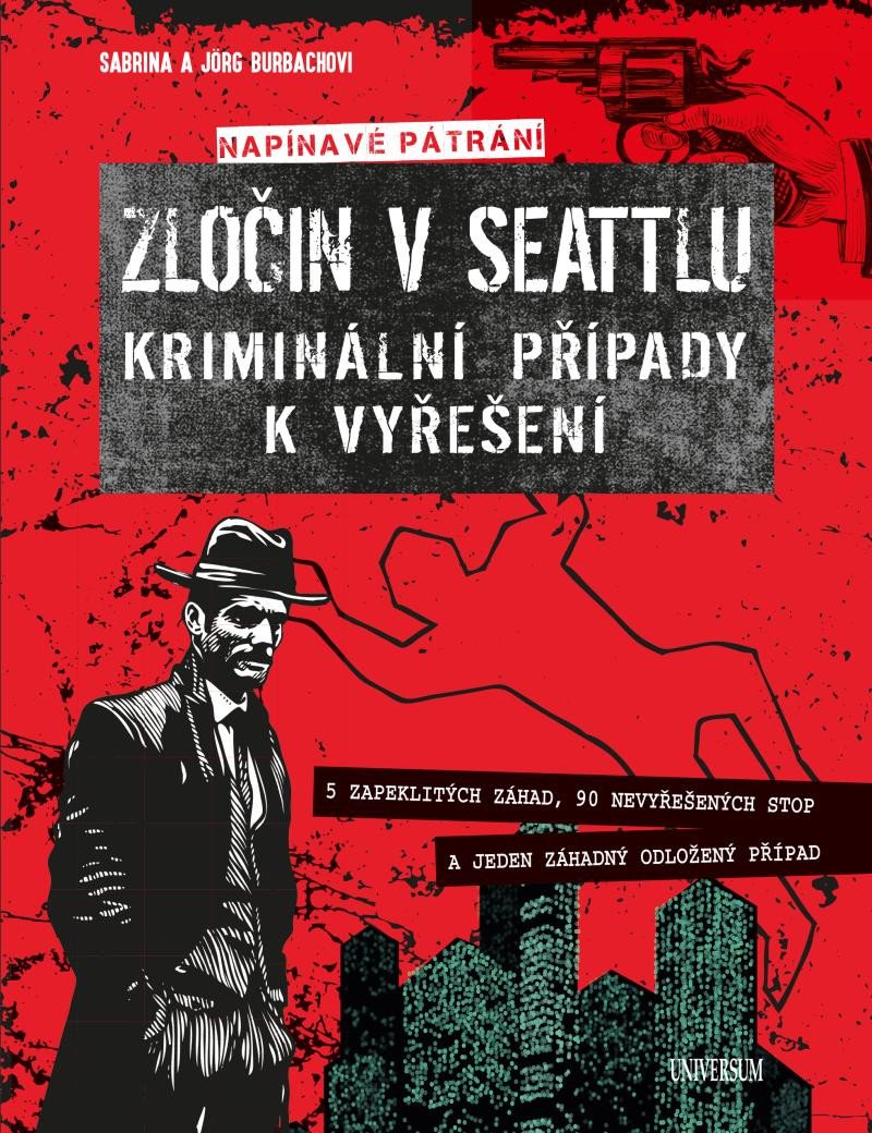 ZLOČIN V SEATTLU - KRIMINÁLNÍ PŘÍPADY K VYŘEŠENÍ