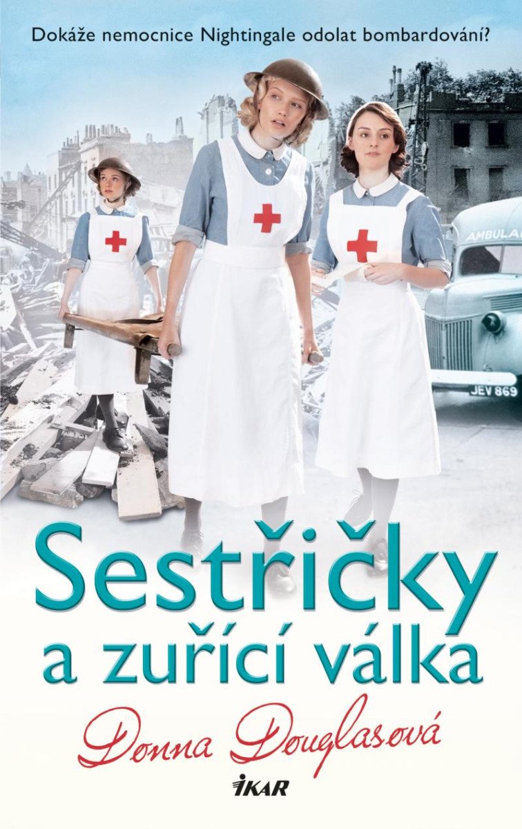 SESTŘIČKY A ZUŘÍCÍ VÁLKA