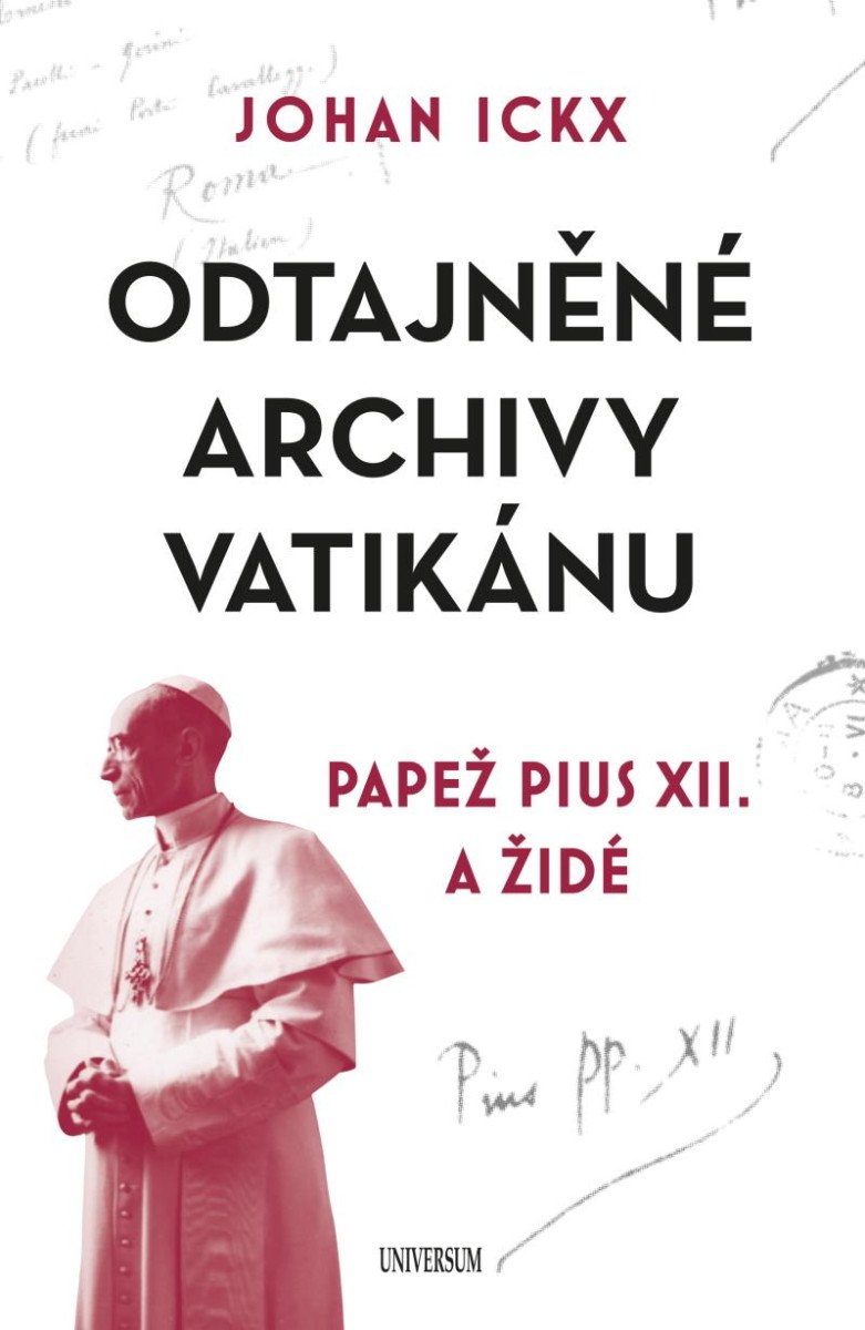 ODTAJNĚNÉ ARCHIVY VATIKÁNU - PAPEŽ PIUS XII. A ŽID