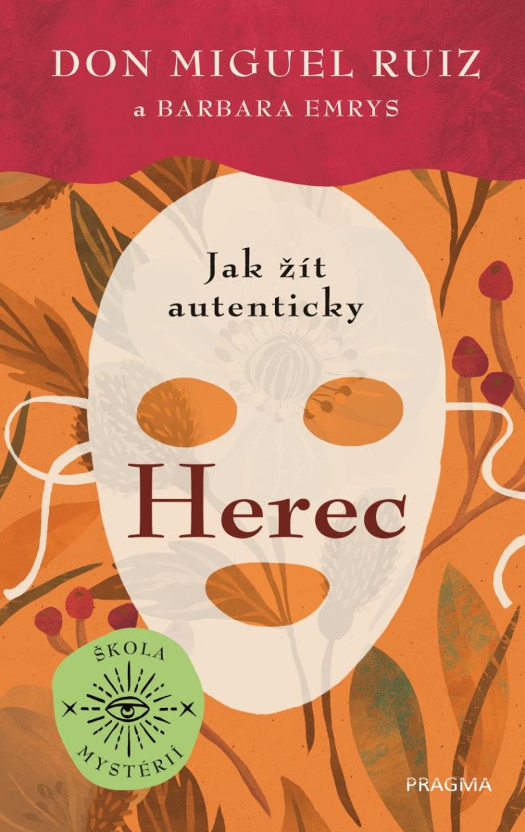 HEREC - JAK ŽÍT AUTENTICKY (ŠKOLA MYSTÉRIÍ)