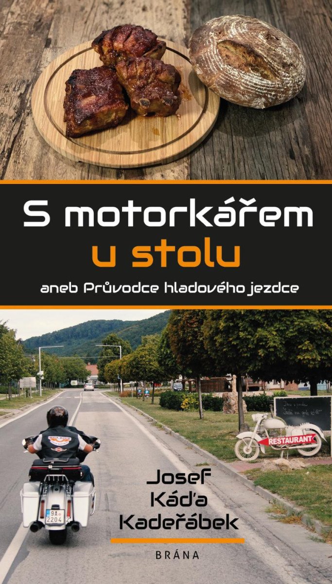 S MOTORKÁŘEM U STOLU ANEB PRŮVODCE HLADOVÉHO JEZDCE