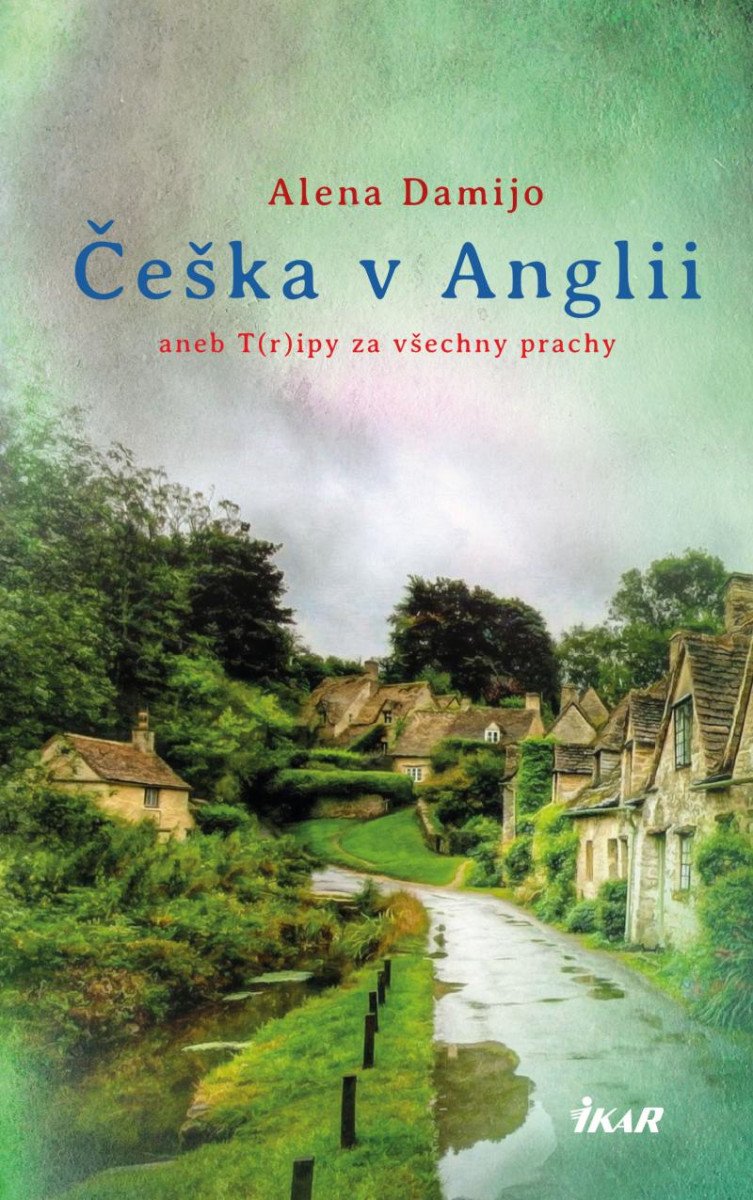 ČEŠKA V ANGLII ANEB T(R)IPY ZA VŠECHNY PRACHY