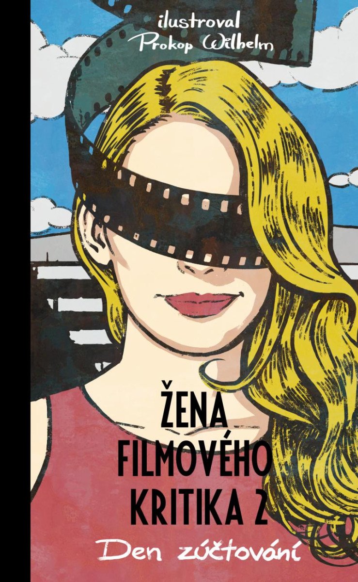 ŽENA FILMOVÉHO KRITIKA 2 DEN ZÚČTOVÁNÍ