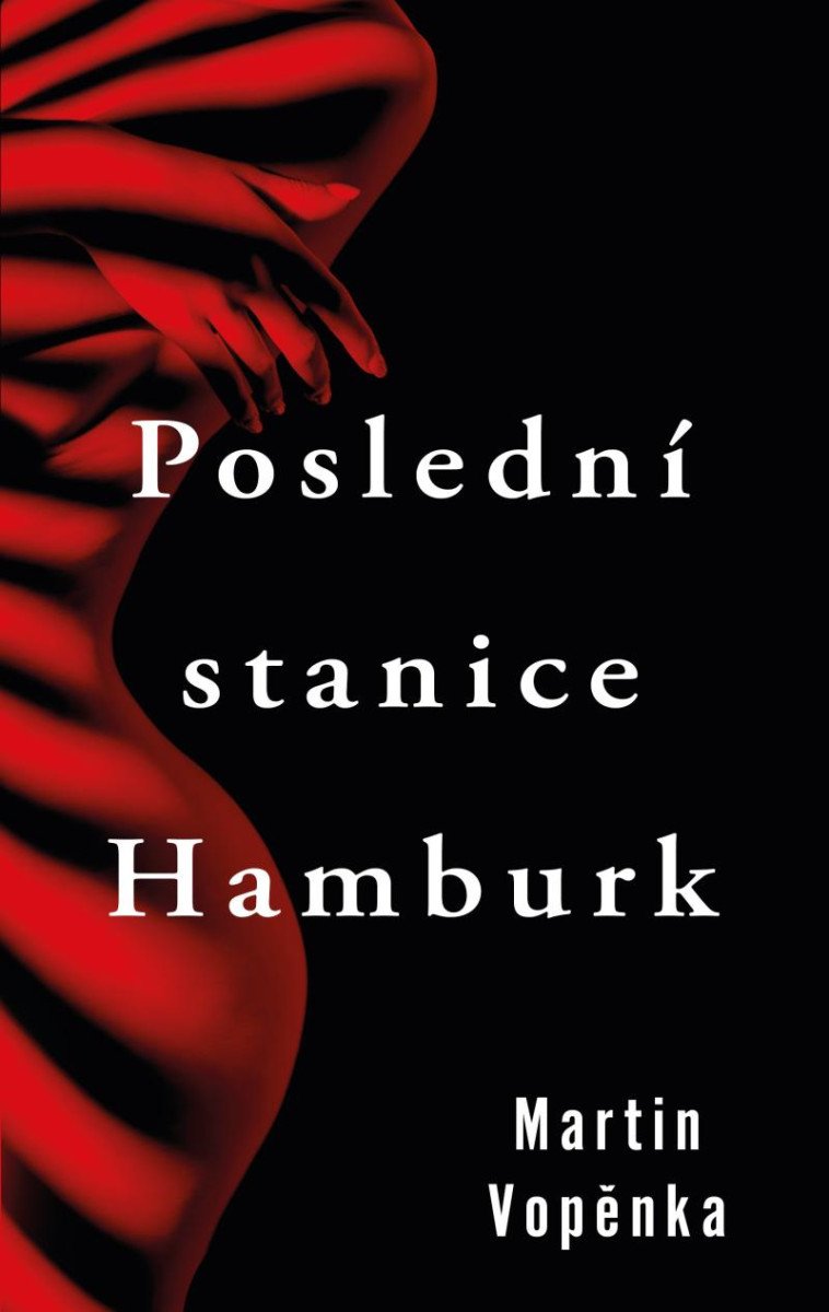 POSLEDNÍ STANICE HAMBURK