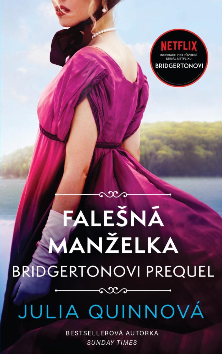 BRIDGERTONOVI PREQUEL 2: FALEŠNÁ MANŽELKA