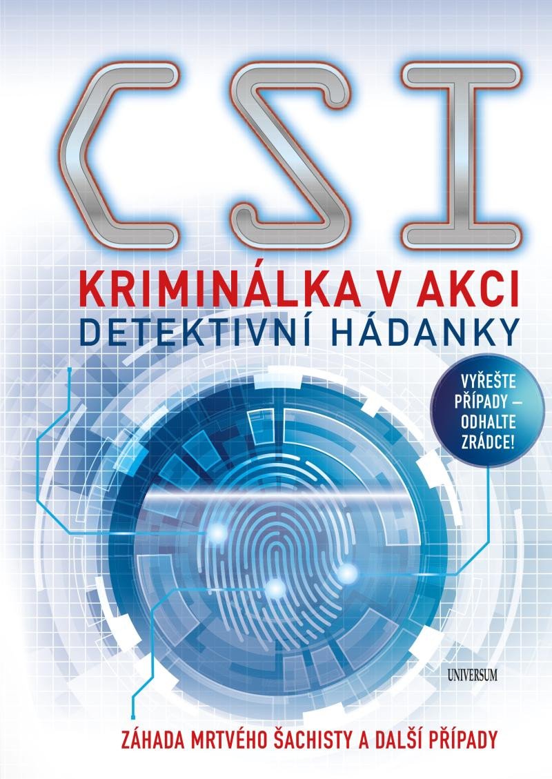 KRIMINÁLKA V AKCI CSI:  DETEKTIVNÍ HÁDANKY