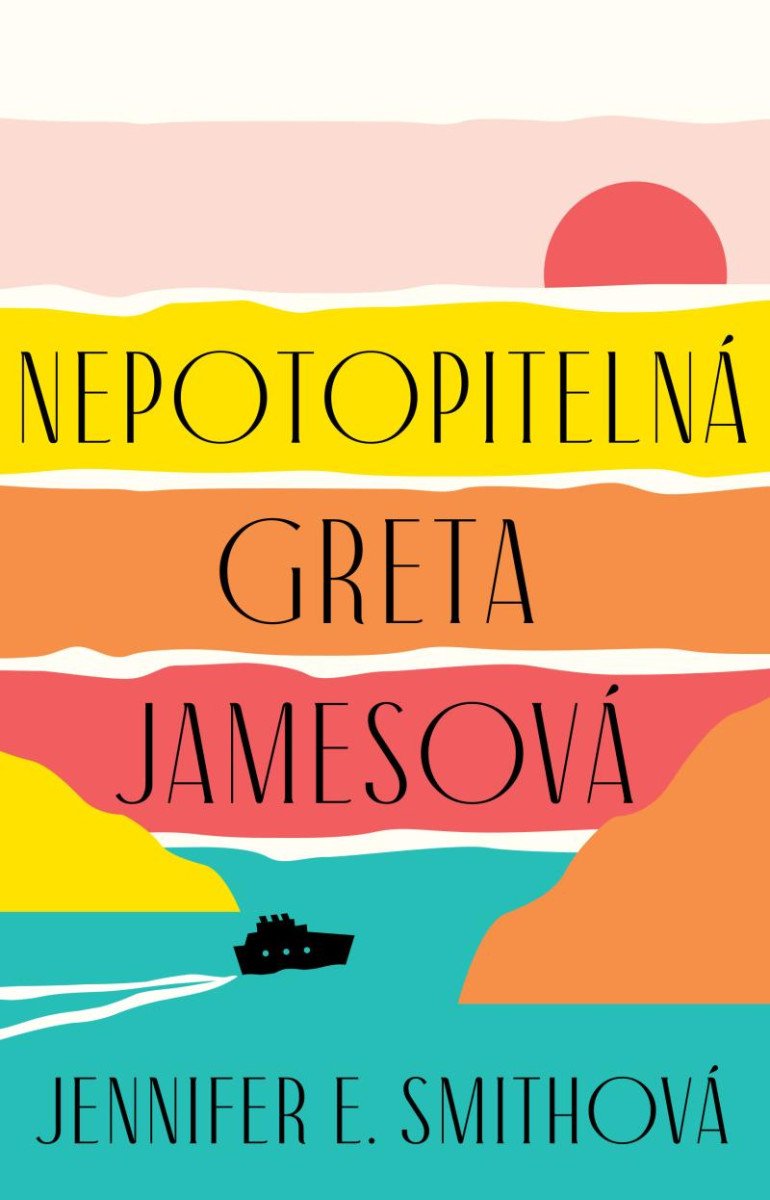 NEPOTOPITELNÁ GRETA JAMESOVÁ