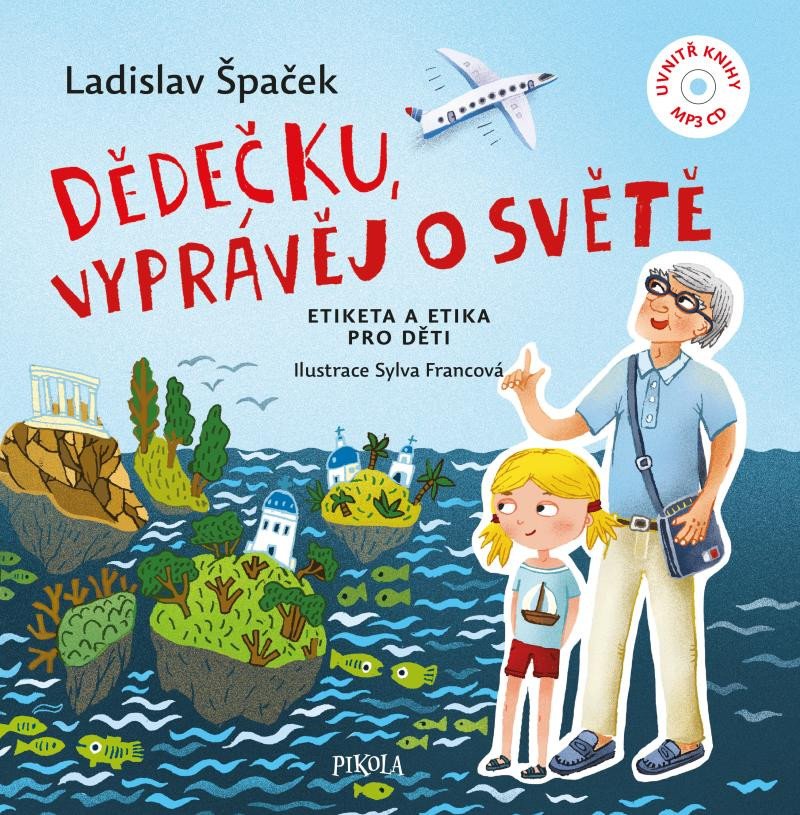 DĚDEČKU, VYPRÁVĚJ O SVĚTĚ