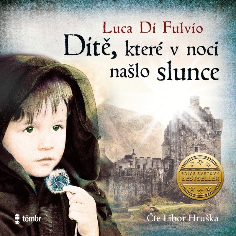 DÍTĚ, KTERÉ V NOCI NAŠLO SLUNCE CD (AUDIOKNIHA)