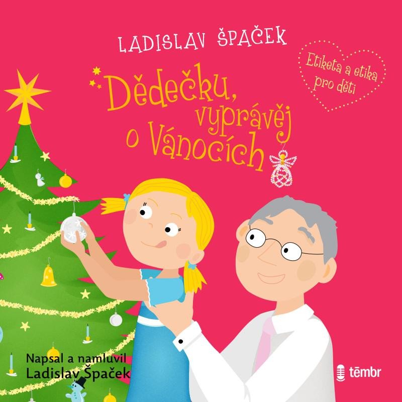 DĚDEČKU, VYPRÁVĚJ O VÁNOCÍCH CD (AUDIOKNIHA)